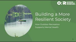 Building a More Resilient Society: How Outdoor Recreation Supports Mental Health