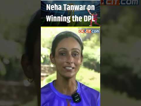 Neha Tanwar on Winning the First DPL Season | North Delhi Strikers Women's Team Coach Shares Her Joy