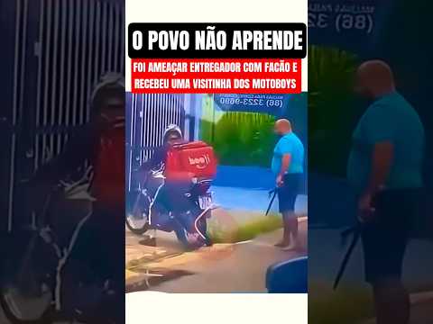 NUNCA MEXA COM ENTREGADOR