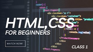 Html,Css For Beginners....Class 1