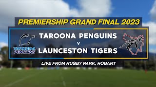 Launceston Tigers vs Taroona Penguins | Grand Final - Division 1 | Tasmanian Rugby Union 2023