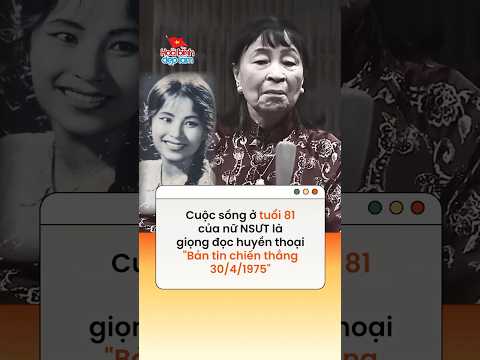 Cuộc sống ở tuổi 81 của nữ NSƯT là giọng đọc huyền thoại "Bản tin chiến thắng 30/4/1975"
