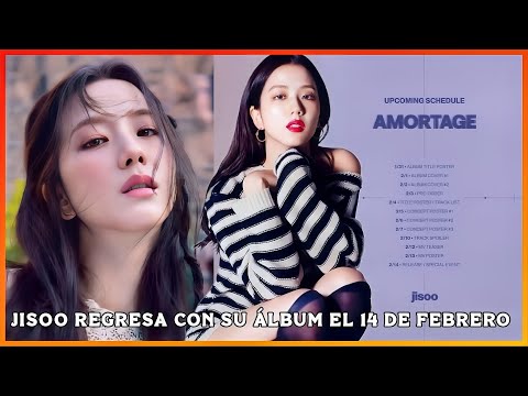 🌹JISOO CONFIRMA su mini ÁLBUM titulado 'AMORTAGE'