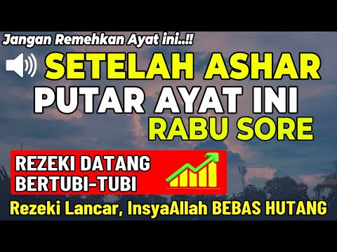 Dzikir Sore Mustajab Hari Rabu Berkah !! Pengampunan Dosa, Pengabul Hajat, Mendapat Ridho Allah