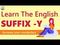 Understanding English Vocabulary and Suffixes