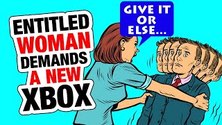 r/entitledparents - Entitled Woman Demands A New Xbox...