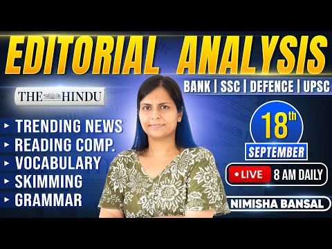 Editorial Analysis | 18th September, 2025 | Vocab, Grammar, Reading, Skimming | Nimisha Bansal