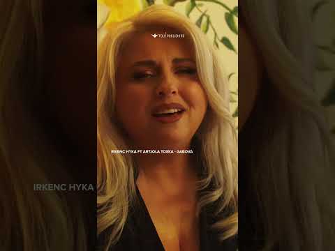 Irkenc Hyka ft Artjola Toska - Gabova