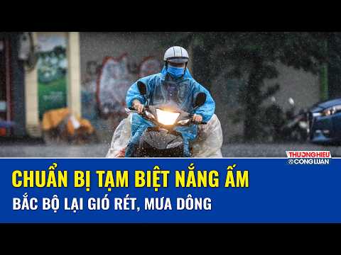  THỜI TIẾT 3 NGÀY TỚI (6 - 8/2): Bắc Bộ lại chuẩn bị tạm biệt nắng ấm, đón gió rét và mưa dông