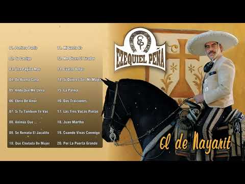 Ezequiel Peña 20 Herraduras De Oro - Lo Mejor De Ezequiel Peña Puros Corridos