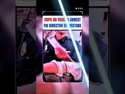 COPS GO FISHING ARREST FBI DIRECTOR BY MISTAKE #cops #police