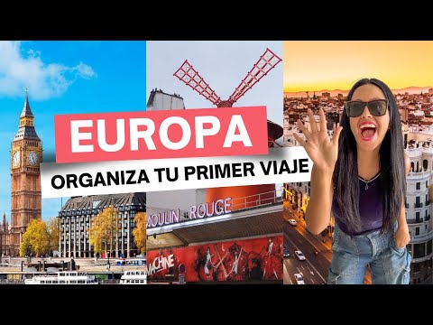 25 datos básicos para tu primer viaje a Europa