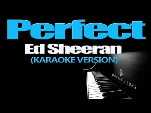PERFECT – Ed Sheeran (KARAOKE VERSION)
