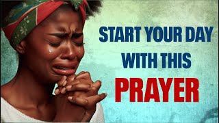 Begin Your Day With This Prayer 🙏🙏