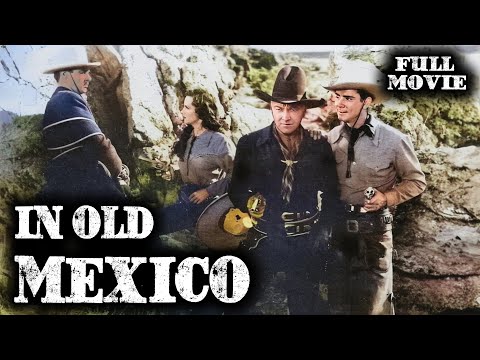 IN OLD MEXICO | William Boyd, Russell Hayden | Full Western Movie | English | Wild West | Free Movie