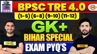BPSC TRE 4.0 || GK+ BIHAR SPECIAL EXAM PYQ'S