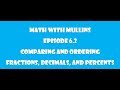 Comparing and Ordering Fractions, Decimals, and Percents