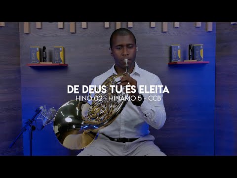 Hino 2 CCB - De Deus Tu És Eleita - Trompa Yamaha YHR-871D - Isaque Elias