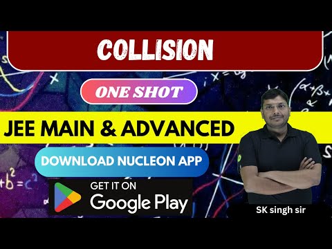 Collision #One Shot Series for JEE Main & Advanced | NEET | Nucleon Kota