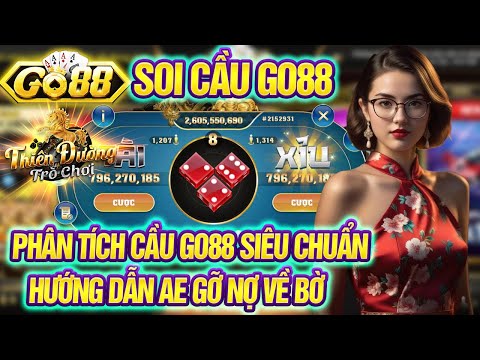 Go88 | Tải Go88 - Link Tải Go88 | Phân Tích Cầu Go88 Siêu Chuẩn Cho AE Gỡ Nợ Về Bờ Nhanh Nhất