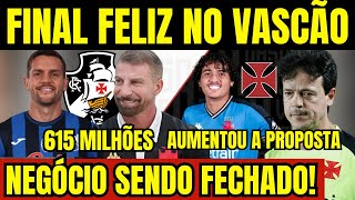 FINAL FELIZ NO VASCO! NEGÓCIO SENDO FECHADO! 615 MILHÕES! AUMENTO NA PROPOSTA POR COMPRA! NOTÍCIAS