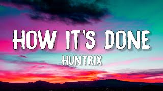 Huntrix - How It's Done (Lyrics)