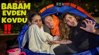 BABAM BİZİ EVDEN KOVDU !! GECE PARKTA ÇADIRDA KALDIK !!