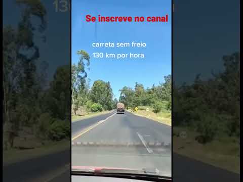 #truck #meme #carreta sem freio