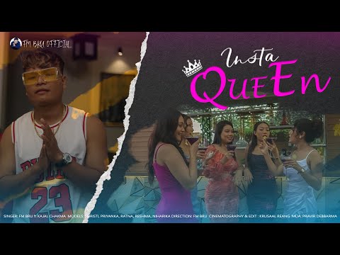 Insta Queen 👑 FM Bru ft Kajal Chakma | Hindi Music video | Northeast India Tripura | FM Bru New MV