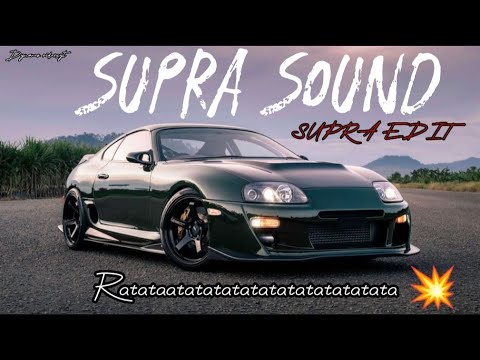 Supra Sounds 💥 | Supra Edit | Mk4