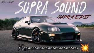 Supra Sounds 💥 | Supra Edit | Mk4
