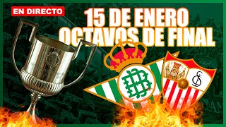 🔴SORTEO COPA DEL REY || El betis se enfrentará al Sevilla FC || CC de @orangemecanic