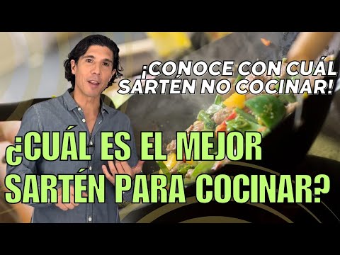 ¿CUÁL ES EL MEJOR SARTEN PARA COCINAR?