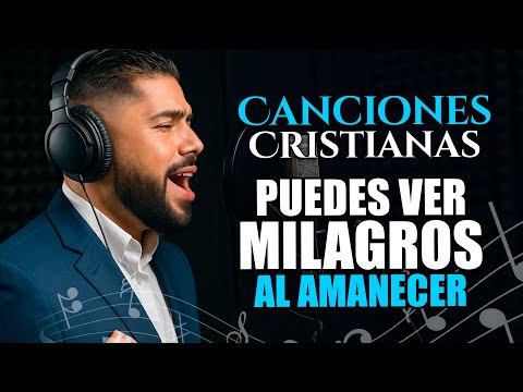 “Milagros al Amanecer Dios Restaura Mis Finanzas”Canciones cristianas para recordar tu valor en Dios