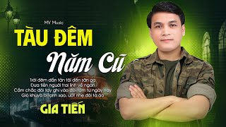 Tàu Đêm Năm Cũ - Gia Tiến | Giọng Ca Bolero Xưa Hải Ngoại Nghe Ngọt Ngào
