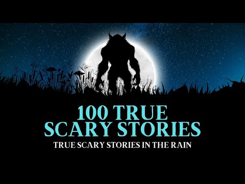 100 Scary Stories | With MUSIC  | True Scary Stories in the Rain COMP #scarystories