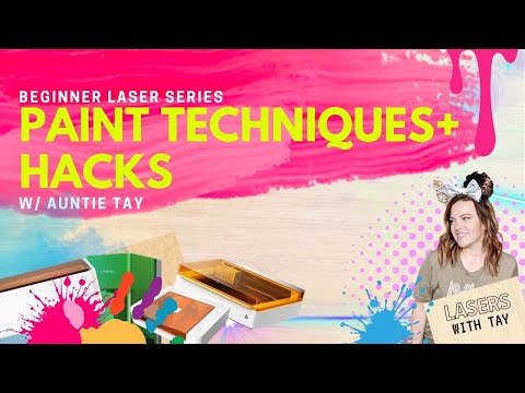 Creative and Easy Paint hacks ways to Paint your Laser wood and mdf projects