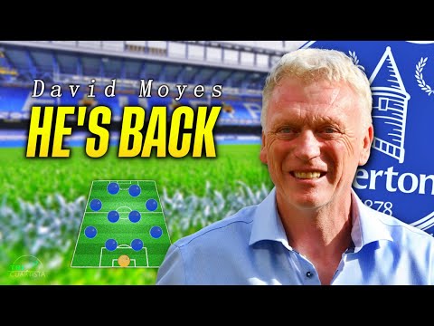 El XI de DAVID MOYES en el EVERTON: Estilo y posibles fichajes