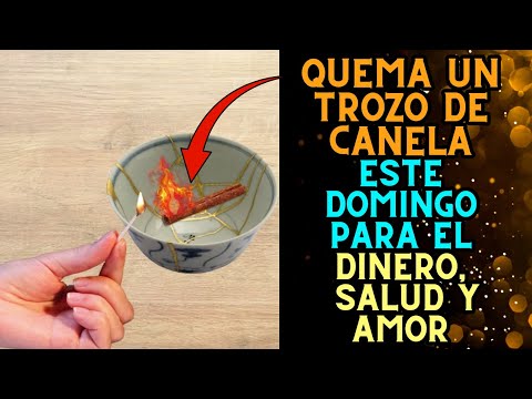 Quema un trozo de Canela este Domingo para el Dinero, Salud y amor