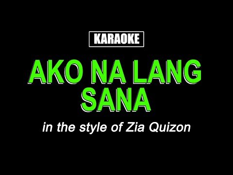 Karaoke – Ako Na Lang – Zia Quizon