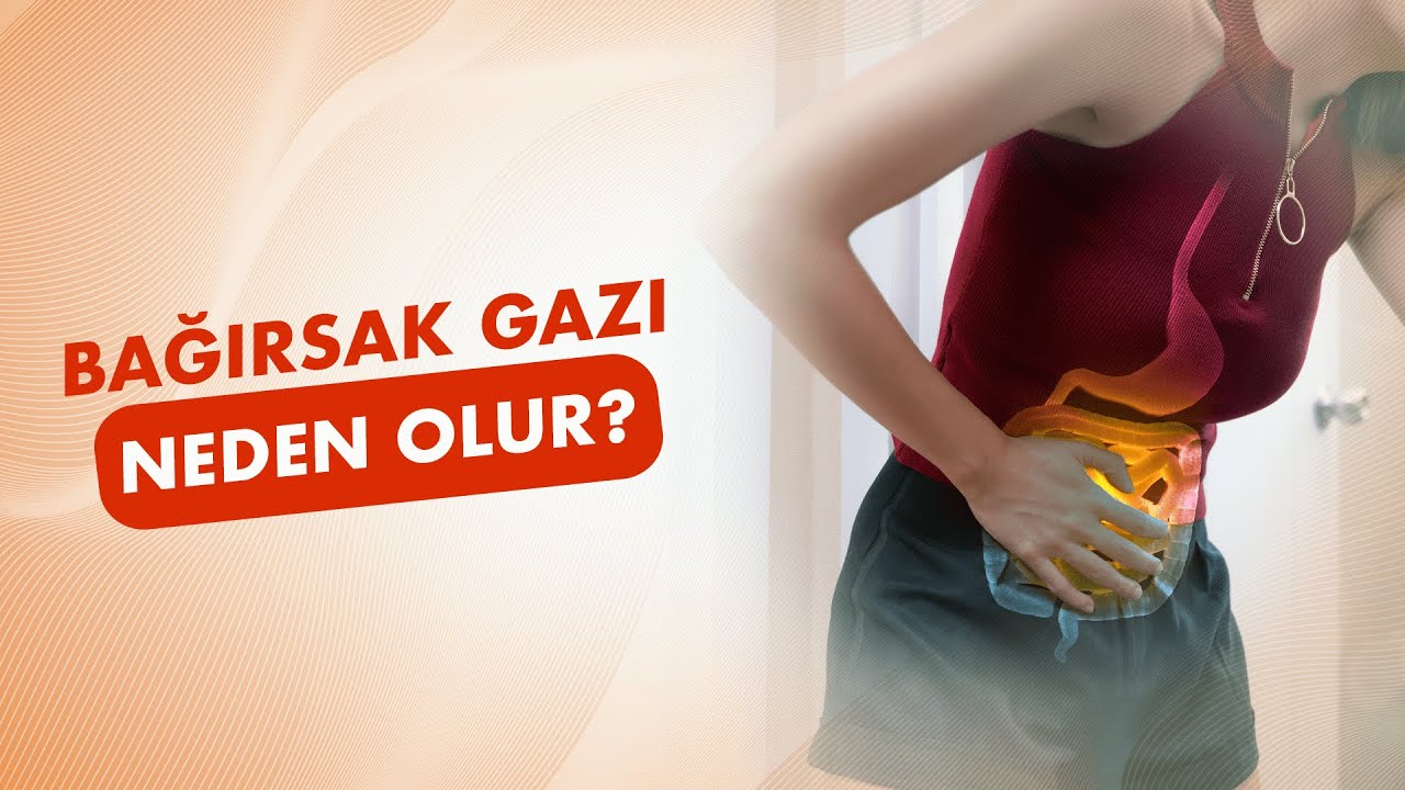 Bağırsak Gazı Neden Olur?