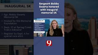 Sergeant Bobby Swartz honored with memorial 5K in Edmond