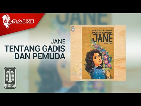 Jane – Tentang Gadis dan Pemuda (Official Karaoke Video)