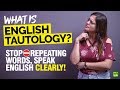 Understanding Tautology and Redundancy