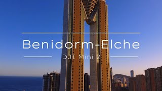 Benidorm y Elche a vista de dron - Primer video del año 2025!