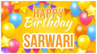 🎂 Happy Birthday Sarwari! 🎉 It's Your Special Day 🥳