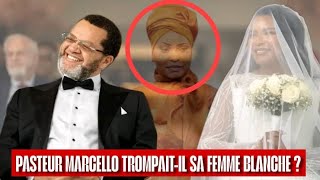PASTEUR MARCELLO TUNASI TROMPAIT-IL SA FEMME BLANCHE AVANT SA M0RT?