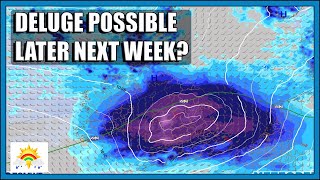 Ten Day Forecast: Deluge Possible Later Next Week?