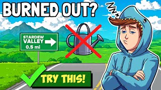 Stardew Valley Burnout? Here’s 13 Ways To Make It Fun Again!