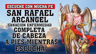 ORACIÓN AL SAN RAFAEL ARCANGEL PARA PEDIR UN MILAGRO DE SALUD Y SANACIÓN DE CUALQUIER ENFERMEDAD
